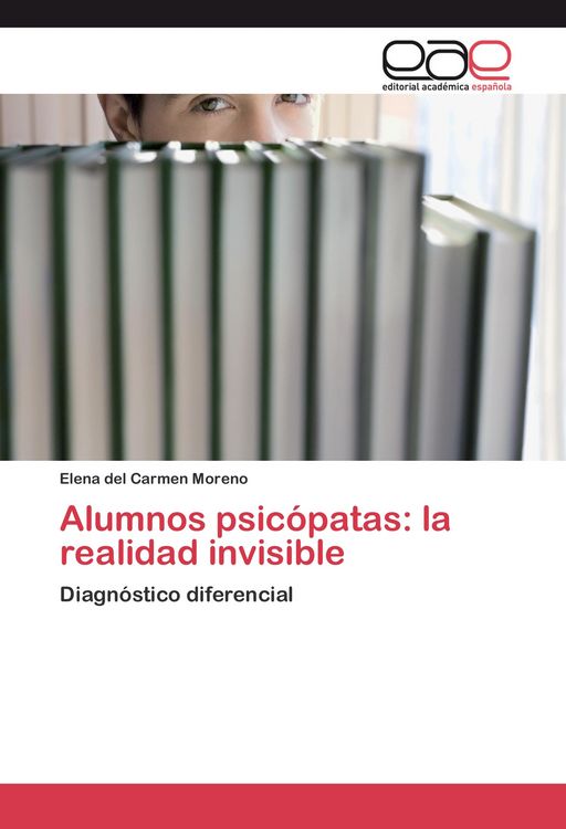 Produktbild: Alumnos psic&oacute;patas: la realidad invisible
