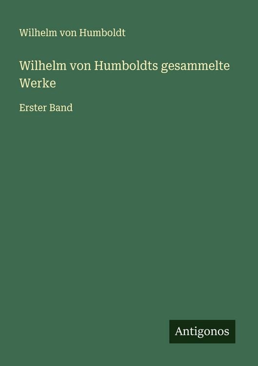 Produktbild: Wilhelm von Humboldts gesammelte Werke