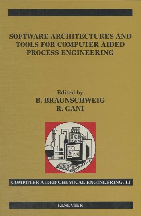 Produktbild: Software Architectures and Tools for Computer Aided Process Engineering