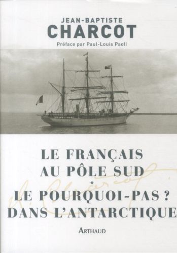 Produktbild: Le Fran&ccedil;ais au p&ocirc;le Sud. Le Pourquoi-pas ? dans l'Antarctique