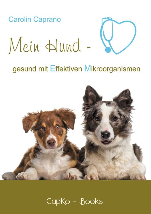 Produktbild: Mein Hund - gesund mit Effektiven Mikroorganismen