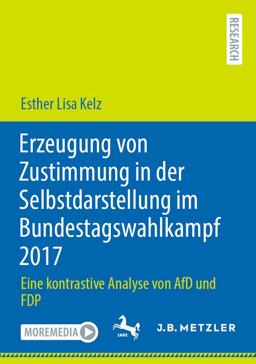 Produktbild: Erzeugung von Zustimmung in der Selbstdarstellung im Bundestagswahlkampf 2017