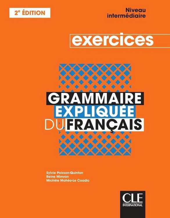 Produktbild: Grammaire expliquee du francais - Niveau intermediaire (B1/B2) - Cahier d'activites