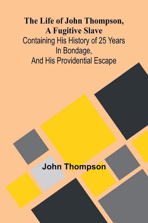 Produktbild: The life of John Thompson, a fugitive slave