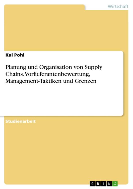 Produktbild: Planung und Organisation von Supply Chains.Vorlieferantenbewertung, Management-Taktiken und Grenzen