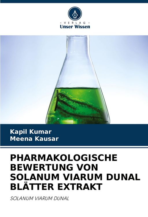 Produktbild: PHARMAKOLOGISCHE BEWERTUNG VON SOLANUM VIARUM DUNAL BL&Auml;TTER EXTRAKT