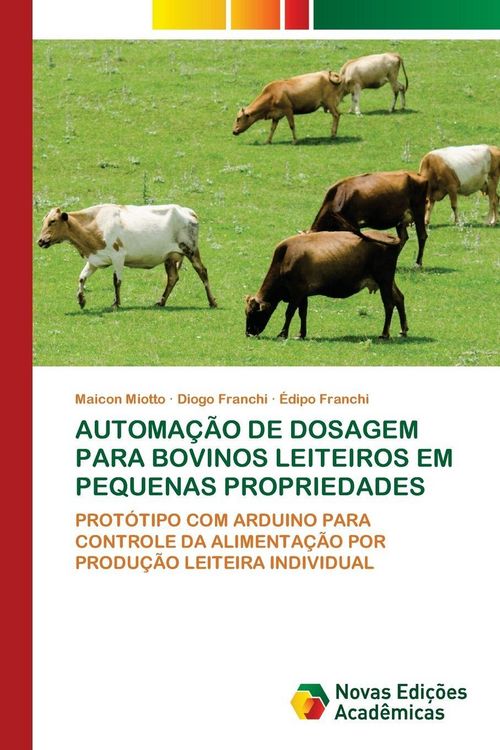 Produktbild: Automa&ccedil;&atilde;o De Dosagem Para Bovinos Leiteiros Em Pequenas Propriedades