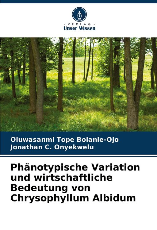 Produktbild: Ph&auml;notypische Variation und wirtschaftliche Bedeutung von Chrysophyllum Albidum
