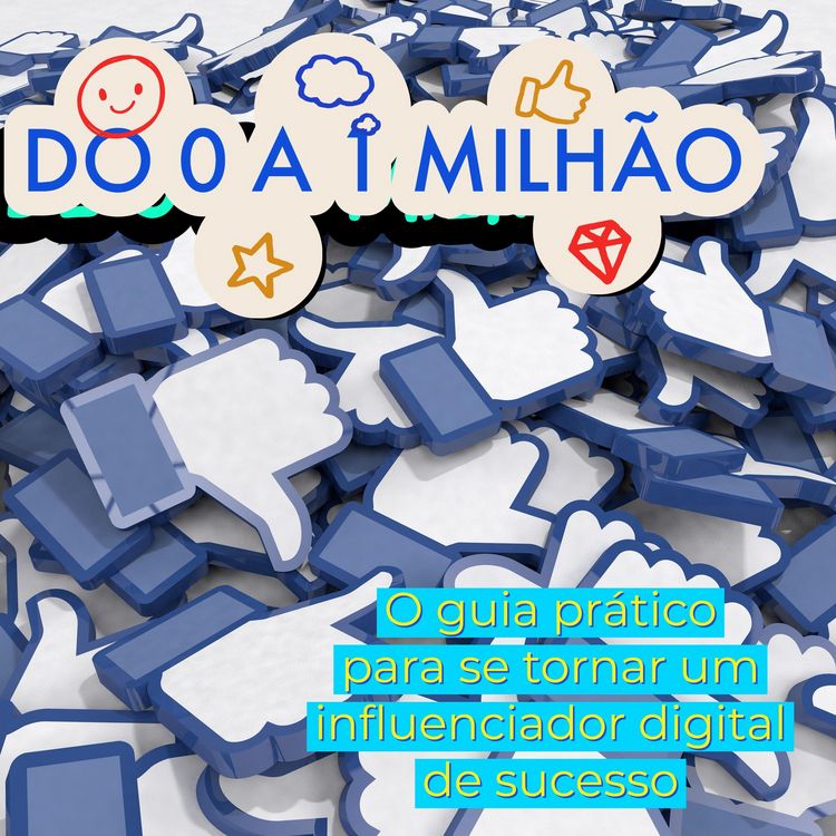 Produktbild: Do Zero a Um milh&atilde;o. O guia pr&aacute;tico para se tornar um influenciador digital de sucesso (1, #4)