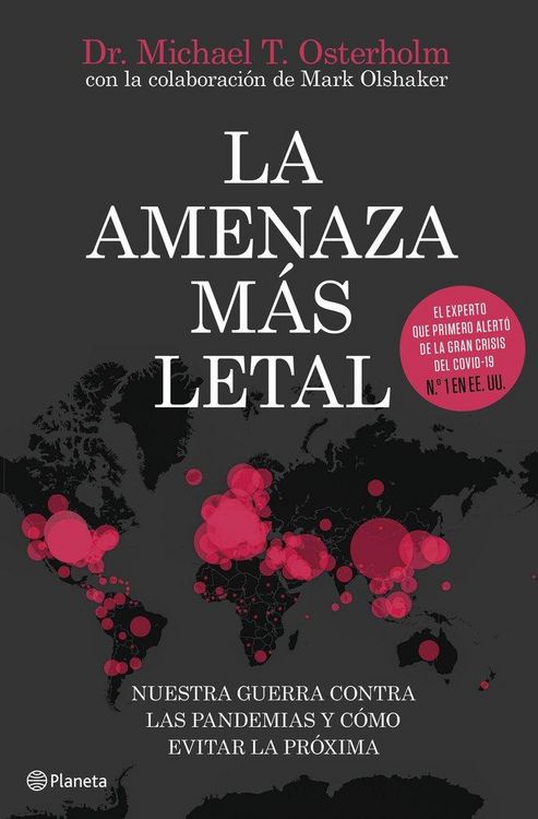 Produktbild: La amenaza m&aacute;s letal : nuestra guerra contra las pandemias y c&oacute;mo evitar la pr&oacute;xima
