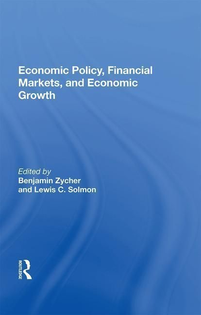 Produktbild: Zycher, B: Economic Policy, Financial Markets, And Economic