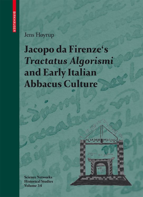 Produktbild: Jacopo da Firenze's Tractatus Algorismi and Early Italian Abbacus Culture