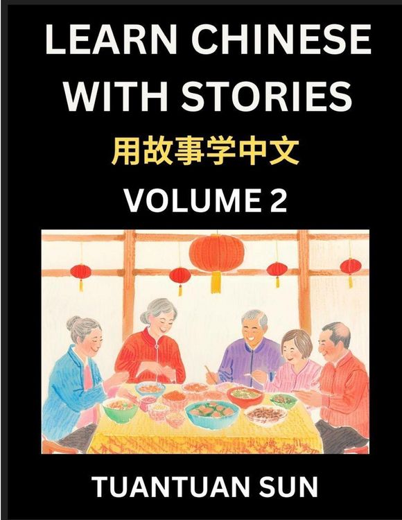 Produktbild: Learn Chinese with Stories (Part 2)- Self-learn Reading Captivating Chengyu Short Tales Folklores from China's Ancient History and Culture, A Mandarin