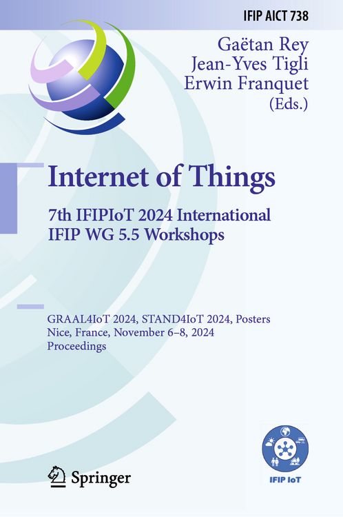 Produktbild: Internet of Things. 7th IFIPIoT 2024 International IFIP WG 5.5 Workshops