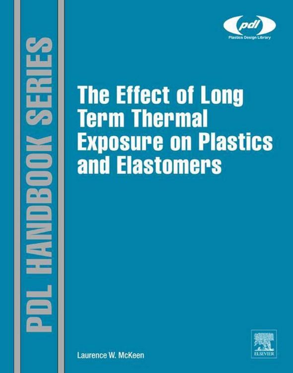 Produktbild: The Effect of Long Term Thermal Exposure on Plastics and Elastomers