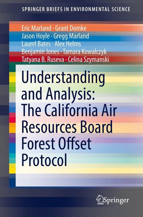 Produktbild: Understanding and Analysis: The California Air Resources Board Forest Offset Protocol
