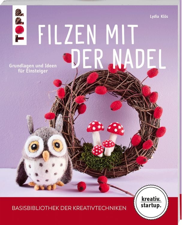 Produktbild: Filzen mit der Nadel (kreativ.startup)