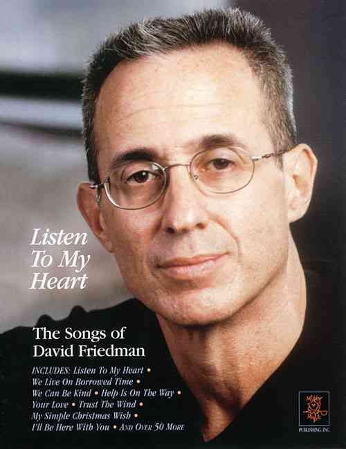 Produktbild: Listen to My Heart - The Songs of David Friedman