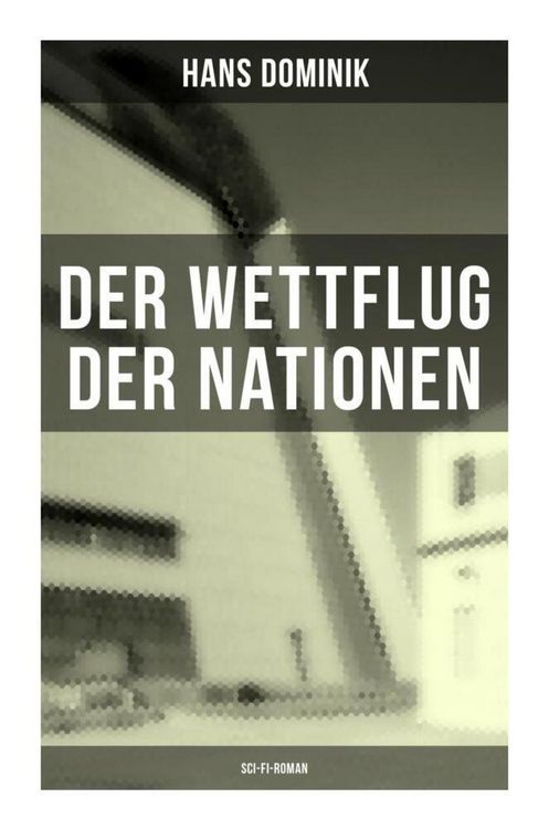 Produktbild: Der Wettflug der Nationen (Sci-Fi-Roman)