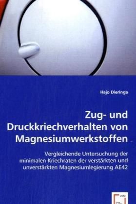 Produktbild: Dieringa, H: Zug- und Druckkriechverhalten von Magnesiumwerk