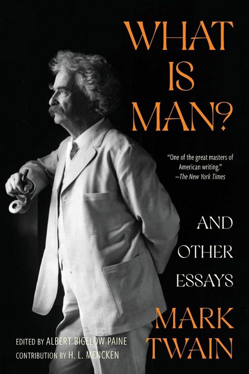 Produktbild: What Is Man? and Other Essays (Warbler Classics Annotated Edition)