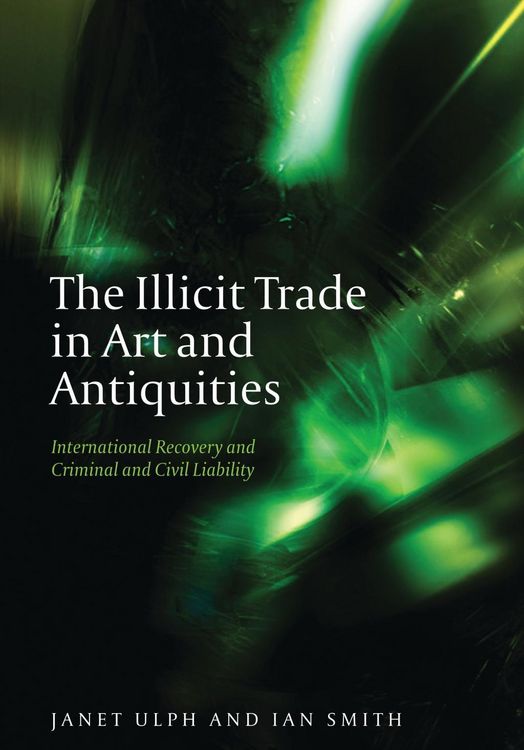 Produktbild: The Illicit Trade in Art and Antiquities