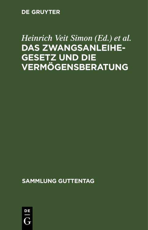 Produktbild: Das Zwangsanleihegesetz und die Verm&ouml;gensberatung