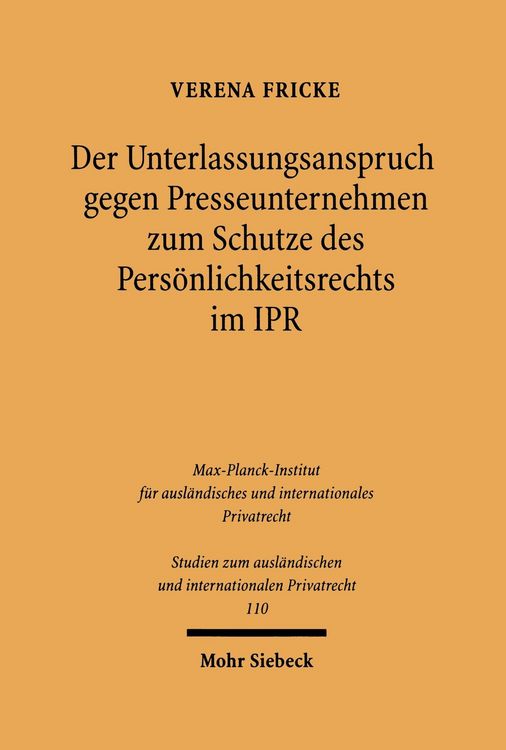 Produktbild: Der Unterlassungsanspruch gegen Presseunternehmen zum Schutze des Pers&ouml;nlichkeitsrechts im Internationalen Privatrecht