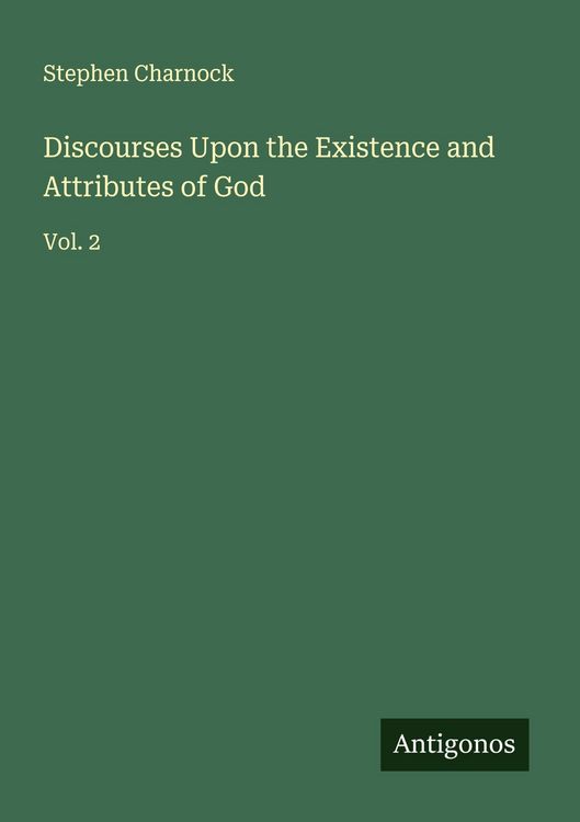 Produktbild: Discourses Upon the Existence and Attributes of God