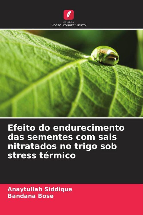 Produktbild: Siddique, A: Efeito do endurecimento das sementes com sais n
