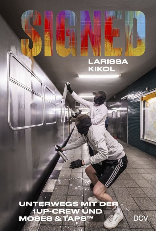 Produktbild: SIGNED. Unterwegs mit der 1UP-Crew und Moses & Taps