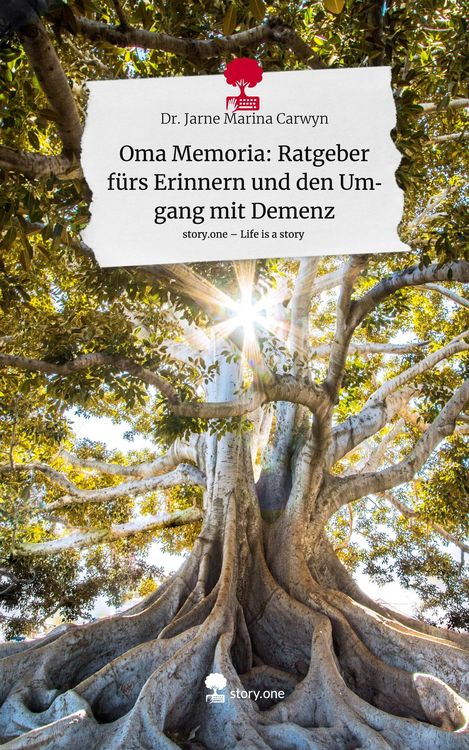 Produktbild: Oma Memoria: Ratgeber f&uuml;rs Erinnern und den Umgang mit Demenz. Life is a Story - story.one