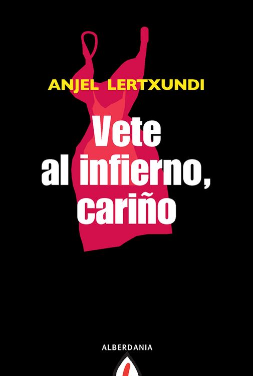Produktbild: Vete al infierno, cari&ntilde;o