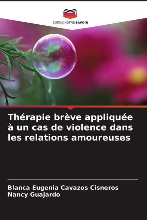 Produktbild: Th&eacute;rapie br&egrave;ve appliqu&eacute;e &agrave; un cas de violence dans les relations amoureuses