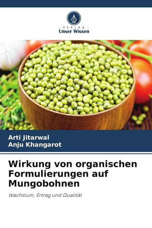 Produktbild: Wirkung von organischen Formulierungen auf Mungobohnen
