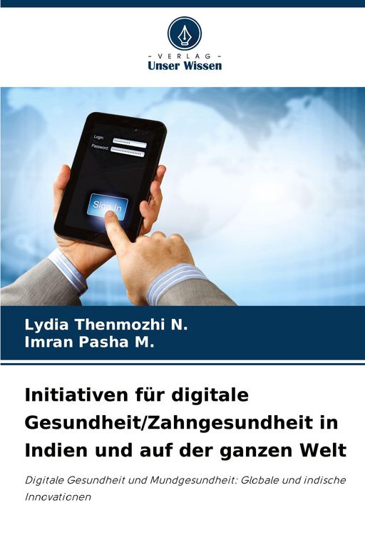 Produktbild: Initiativen f&uuml;r digitale Gesundheit/Zahngesundheit in Indien und auf der ganzen Welt
