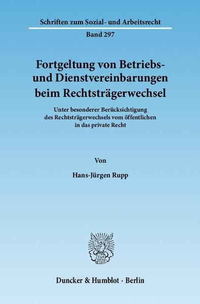 Produktbild: Fortgeltung von Betriebs- und Dienstvereinbarungen beim Rechtstr&auml;gerwechsel.