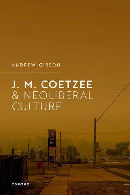 Produktbild: J.M. Coetzee and Neoliberal Culture