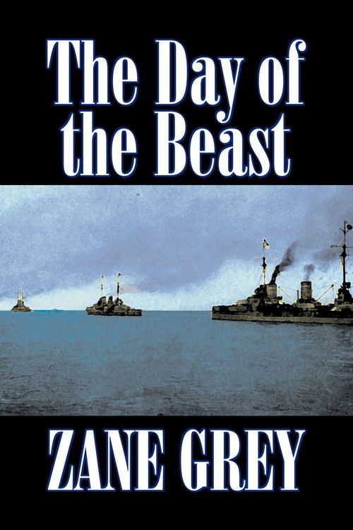 Produktbild: The Day of the Beast by Zane Grey, Fiction, Westerns, Historical