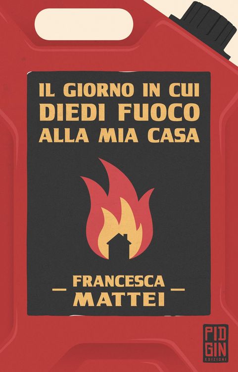 Produktbild: Il giorno in cui diedi fuoco alla mia casa