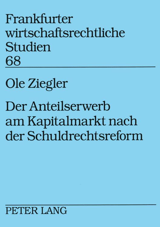 Produktbild: Der Anteilserwerb am Kapitalmarkt nach der Schuldrechtsreform