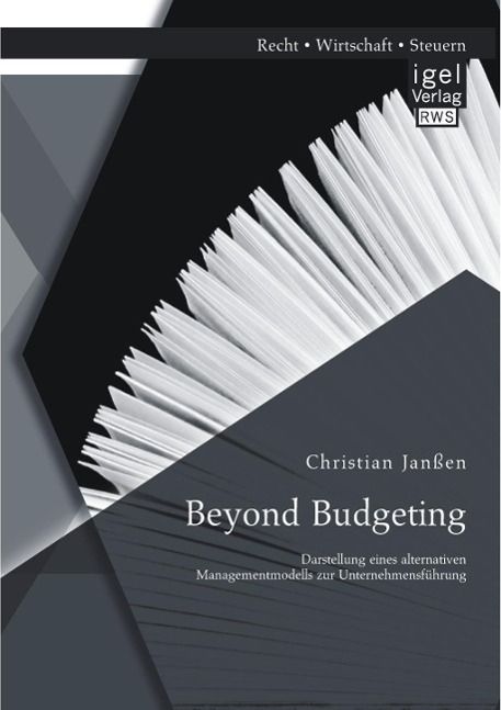 Produktbild: Beyond Budgeting: Darstellung eines alternativen Managementmodells zur Unternehmensf&uuml;hrung