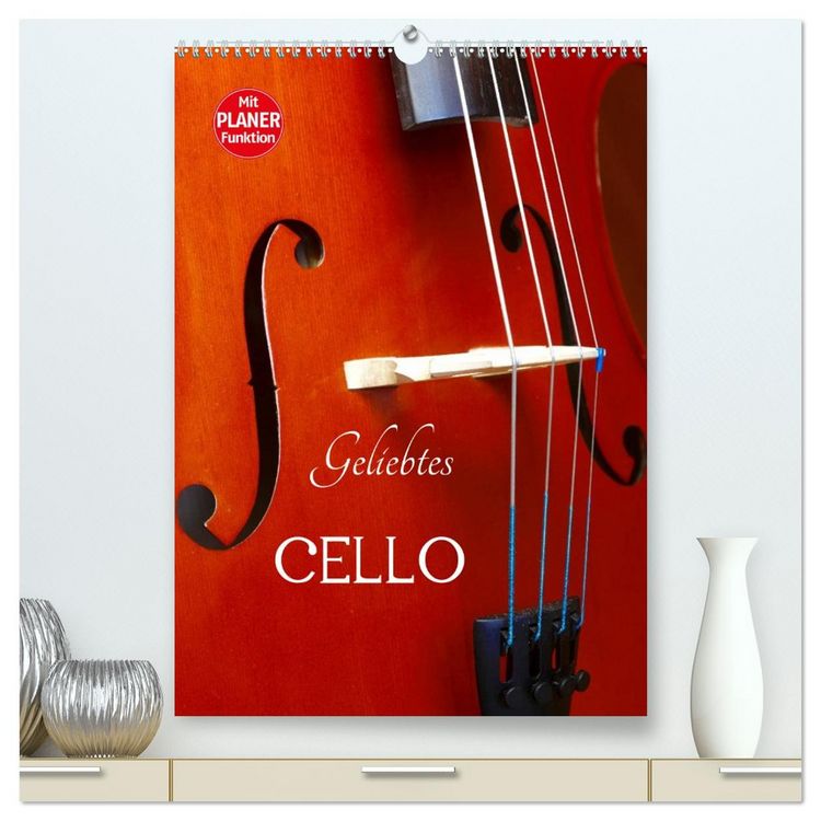 Produktbild: Geliebtes Cello (hochwertiger Premium Wandkalender 2026 DIN A2 hoch), Kunstdruck in Hochglanz