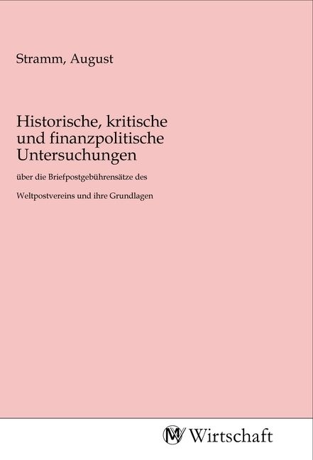 Produktbild: Historische, kritische und finanzpolitische Untersuchungen