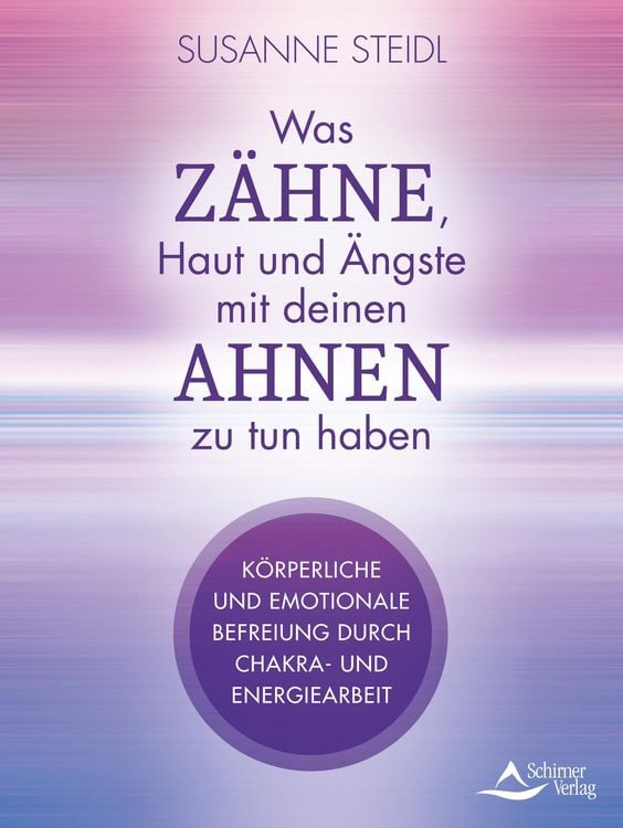 Produktbild: Was Z&auml;hne, Haut und &Auml;ngste mit deinen Ahnen zu tun haben