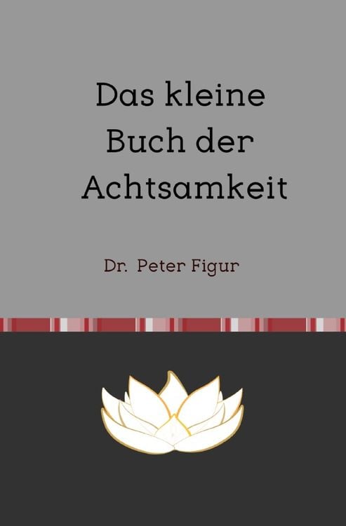 Produktbild: Das kleine Buch der Achtsamkeit