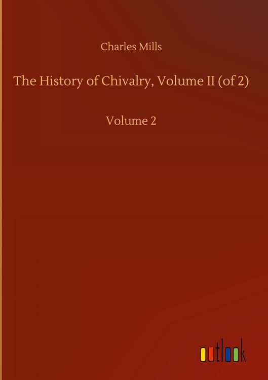 Produktbild: The History of Chivalry, Volume II (of 2)