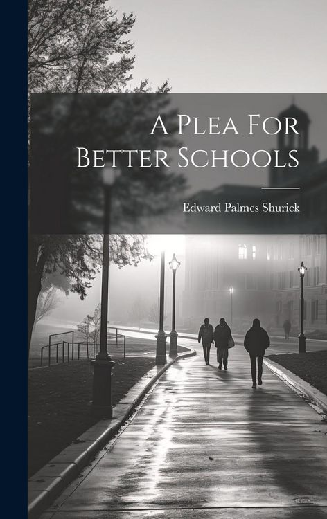 Produktbild: A Plea For Better Schools