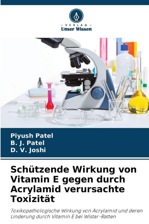 Produktbild: Sch&uuml;tzende Wirkung von Vitamin E gegen durch Acrylamid verursachte Toxizit&auml;t