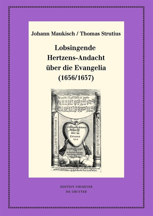 Produktbild: Lobsingende Hertzens-Andacht &uuml;ber die Evangelia (1656/1657)